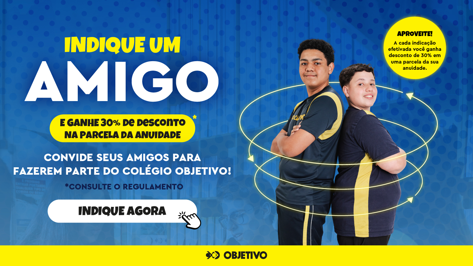Indique um amigo - Colégio Objetivo Baixada