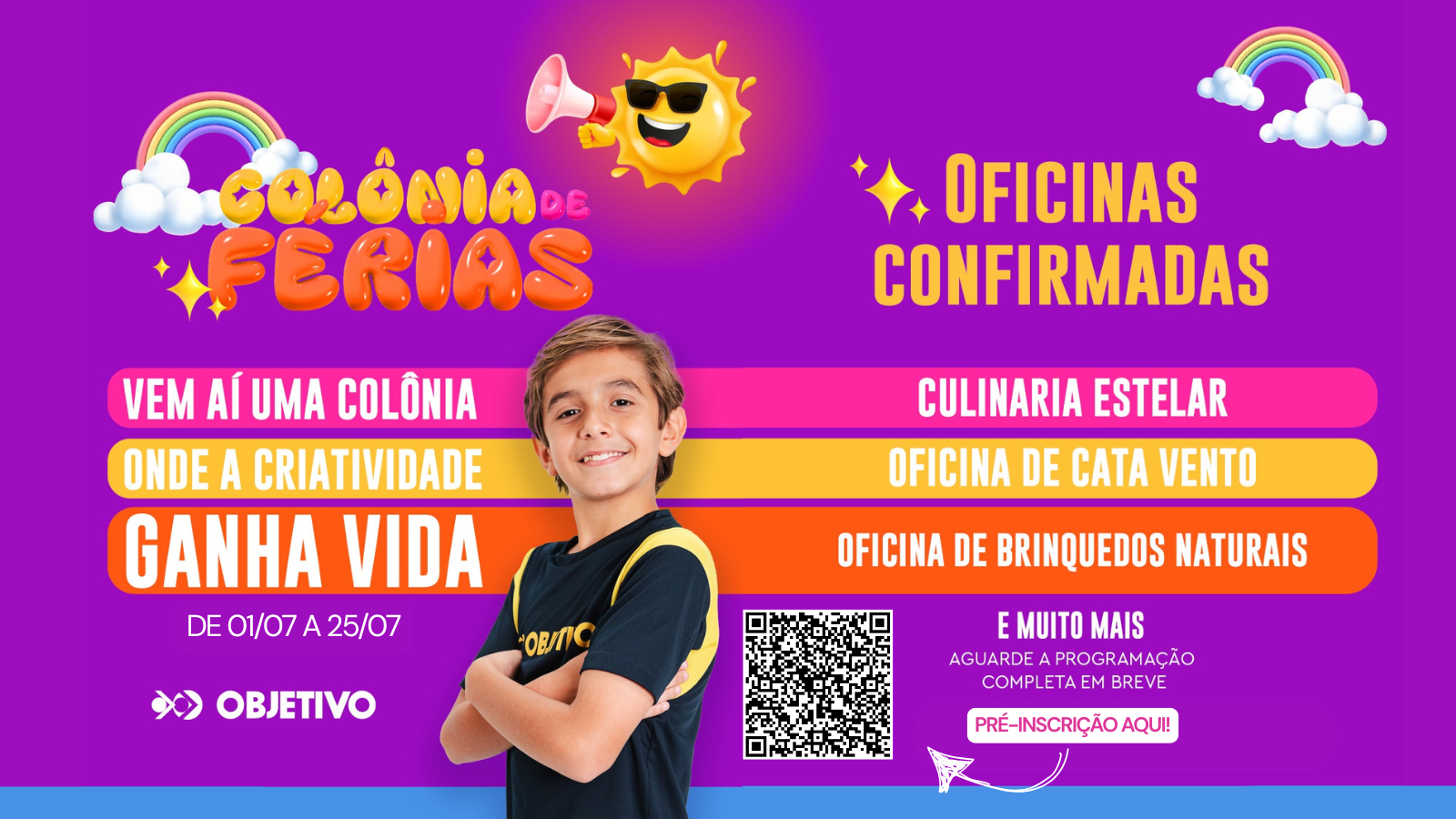 COLÔNIA DE FÉRIAS - OBJETIVO