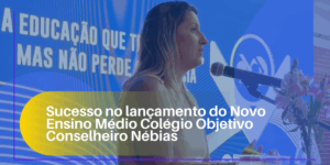 O Colégio Objetivo Conselheiro Nébias celebrou com sucesso o lançamento do Novo Ensino Médio, reafirmando sua referência em inovação educacional em Santos