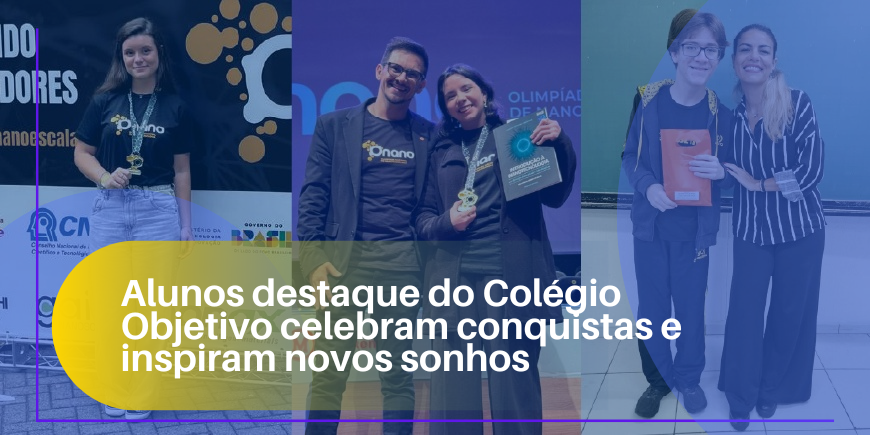 Alunos destaque do Colégio Objetivo celebram conquistas e inspiram novos sonhos