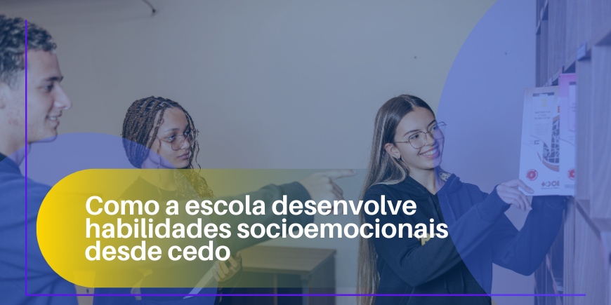 Como a escola desenvolve habilidades socioemocionais desde cedo