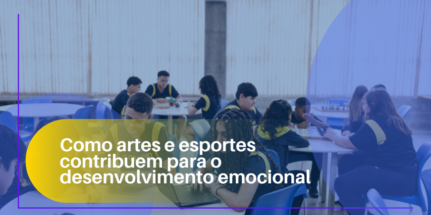 Como artes e esportes contribuem para o desenvolvimento emocional